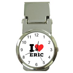 I love eric Money Clip Watches