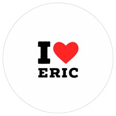I Love Eric Round Trivet by ilovewhateva