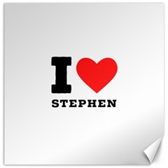 I Love Stephen Canvas 20  X 20  by ilovewhateva