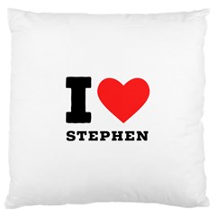 I Love Stephen Large Premium Plush Fleece Cushion Case (two Sides) by ilovewhateva