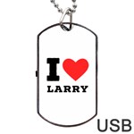 I love larry Dog Tag USB Flash (One Side) Front