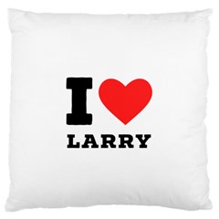 I Love Larry Standard Premium Plush Fleece Cushion Case (one Side) by ilovewhateva