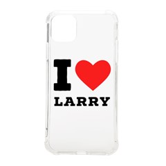 I Love Larry Iphone 11 Pro Max 6 5 Inch Tpu Uv Print Case by ilovewhateva