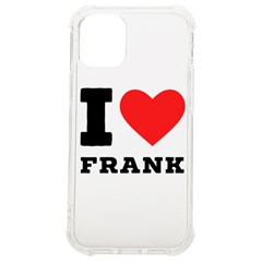 I Love Frank Iphone 12 Mini Tpu Uv Print Case	 by ilovewhateva