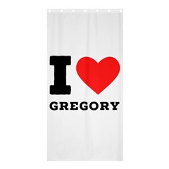 I Love Gregory Shower Curtain 36  X 72  (stall)  by ilovewhateva