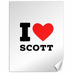 I Love Scott Canvas 18  X 24  by ilovewhateva