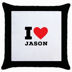 I Love Jason Throw Pillow Case (black) by ilovewhateva