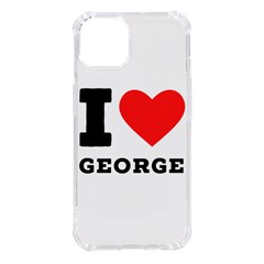 I Love George Iphone 14 Tpu Uv Print Case by ilovewhateva