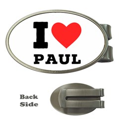 I Love Paul Money Clips (oval)  by ilovewhateva