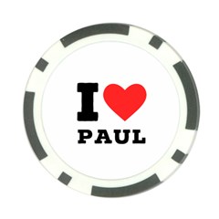 I Love Paul Poker Chip Card Guard by ilovewhateva