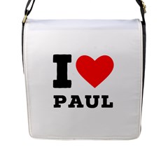 I Love Paul Flap Closure Messenger Bag (l) by ilovewhateva