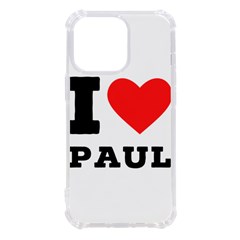 I Love Paul Iphone 13 Pro Tpu Uv Print Case by ilovewhateva