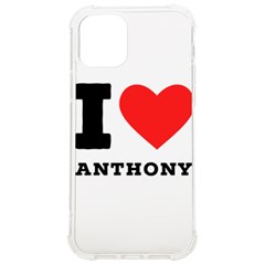 I Love Anthony  Iphone 12/12 Pro Tpu Uv Print Case by ilovewhateva