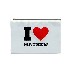 I Love Mathew Cosmetic Bag (medium) by ilovewhateva
