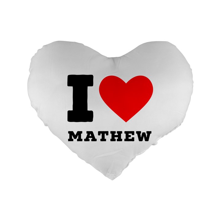 I love mathew Standard 16  Premium Heart Shape Cushions