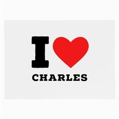 I Love Charles  Large Glasses Cloth by ilovewhateva