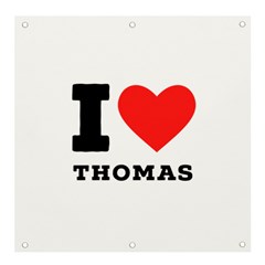 I Love Thomas Banner And Sign 4  X 4  by ilovewhateva