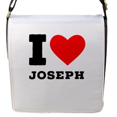 I Love Joseph Flap Closure Messenger Bag (s) by ilovewhateva