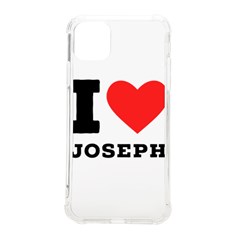 I Love Joseph Iphone 11 Pro Max 6 5 Inch Tpu Uv Print Case by ilovewhateva