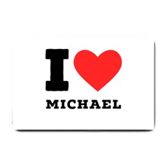 I Love Michael Small Doormat by ilovewhateva