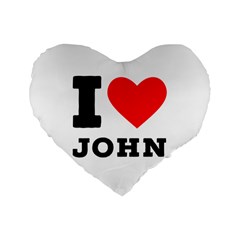 I Love John Standard 16  Premium Flano Heart Shape Cushions by ilovewhateva