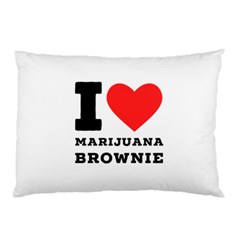 I Love Marijuana Brownie Pillow Case by ilovewhateva