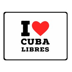 I Love Cuba Libres  Two Sides Fleece Blanket (small) by ilovewhateva