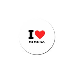 I Love Mimosa Golf Ball Marker by ilovewhateva