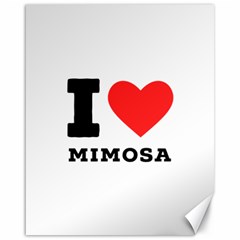 I Love Mimosa Canvas 16  X 20  by ilovewhateva