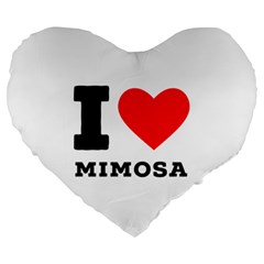 I Love Mimosa Large 19  Premium Heart Shape Cushions by ilovewhateva