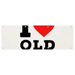 I Love Old Fashioned Banner And Sign 9  X 3  by ilovewhateva