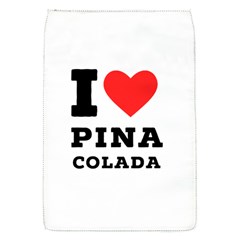 I Love Pina Colada Removable Flap Cover (s)