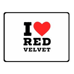 I Love Red Velvet Fleece Blanket (small) by ilovewhateva