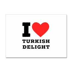 I Love Turkish Delight Sticker A4 (100 Pack) by ilovewhateva