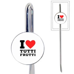 I Love Tutti Frutti Book Mark by ilovewhateva