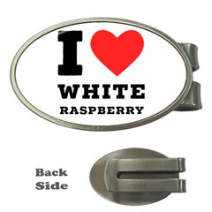 I Love White Raspberry Money Clips (oval)  by ilovewhateva