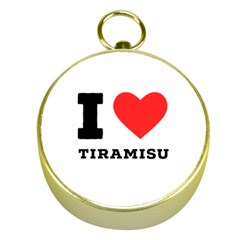 I Love Tiramisu Gold Compasses