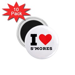 I Love S’mores  1 75  Magnets (10 Pack)  by ilovewhateva