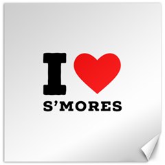 I Love S’mores  Canvas 12  X 12  by ilovewhateva