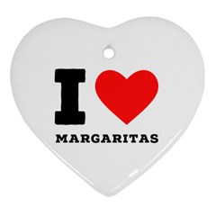 I Love Margaritas Heart Ornament (two Sides) by ilovewhateva