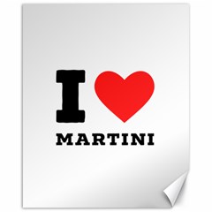 I Love Martini Canvas 16  X 20  by ilovewhateva