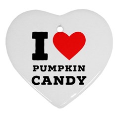 I Love Pumpkin Candy Ornament (heart) by ilovewhateva