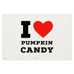 I Love Pumpkin Candy Banner And Sign 6  X 4  by ilovewhateva