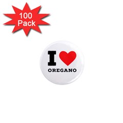 I Love Oregano 1  Mini Magnets (100 Pack)  by ilovewhateva