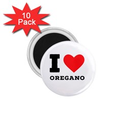 I Love Oregano 1 75  Magnets (10 Pack)  by ilovewhateva