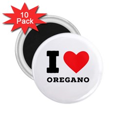I Love Oregano 2 25  Magnets (10 Pack)  by ilovewhateva