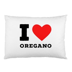 I Love Oregano Pillow Case (two Sides)