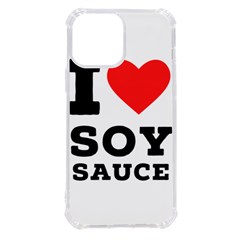 I Love Soy Sauce Iphone 13 Pro Max Tpu Uv Print Case by ilovewhateva