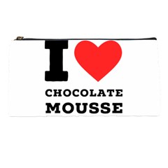 I Love Chocolate Mousse Pencil Case by ilovewhateva