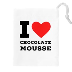 I Love Chocolate Mousse Drawstring Pouch (4xl) by ilovewhateva